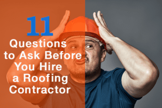 11 Questions to ask before you hire a Roofing Contractor