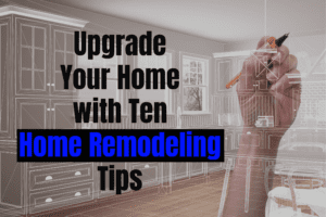 10 Home Remodeling Tips