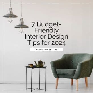 7 budget friendly Interior Design Tips for 2024